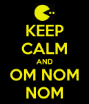 keep-calm-and-om-nom-nom-101.png